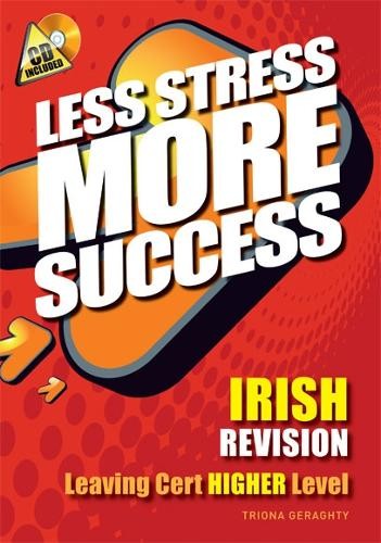 Less stress more success irish - less,
